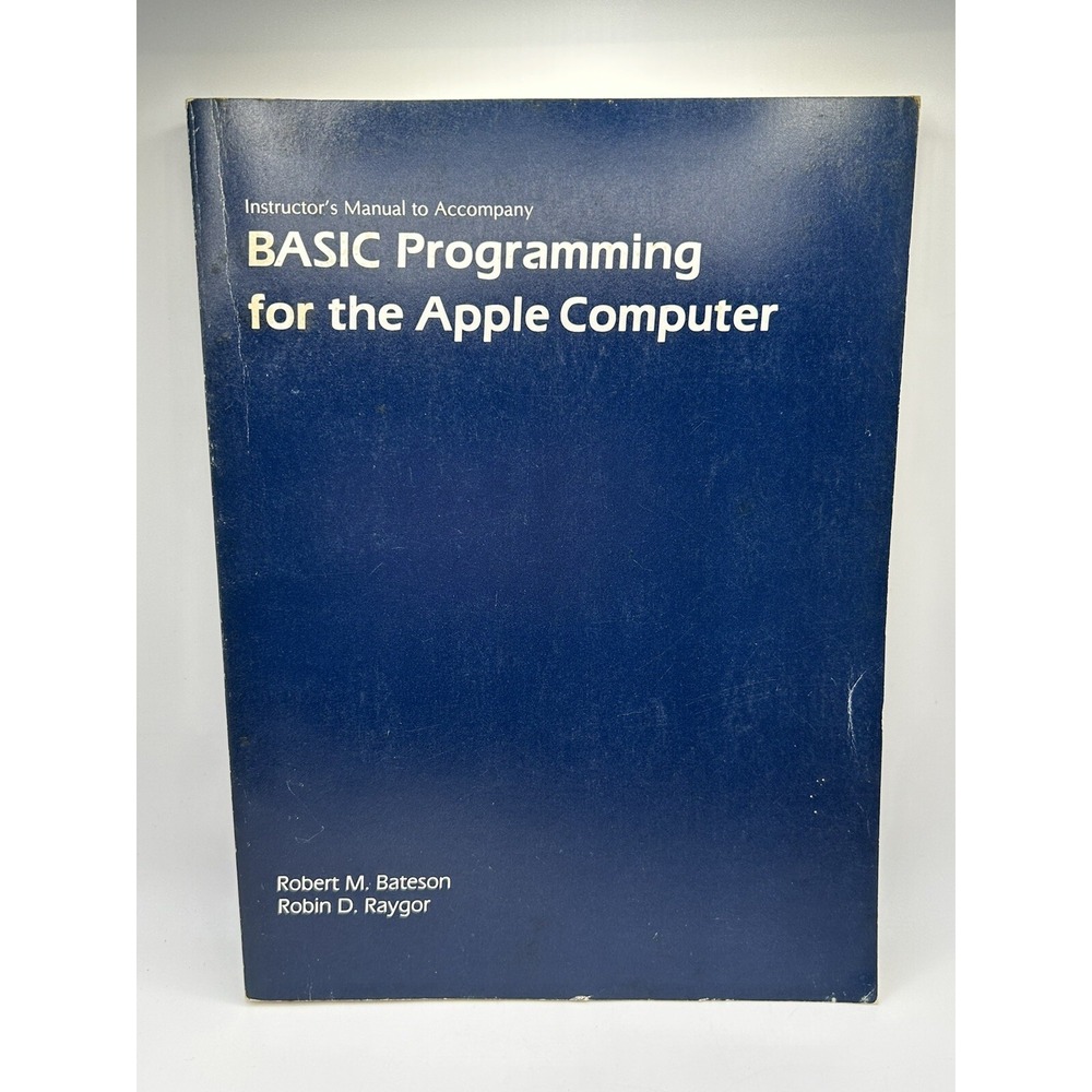 Apple Basicโ Programming 1985 Instructor's Manual Pc Book Bateson Raygor Rare